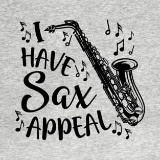 I Have Sax Appeal Saxophone Band Funny T-Shirt